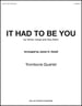 IT HAD TO BE YOU